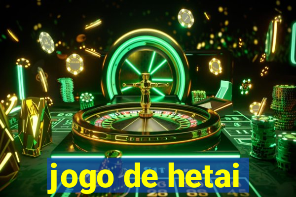 jogo de hetai